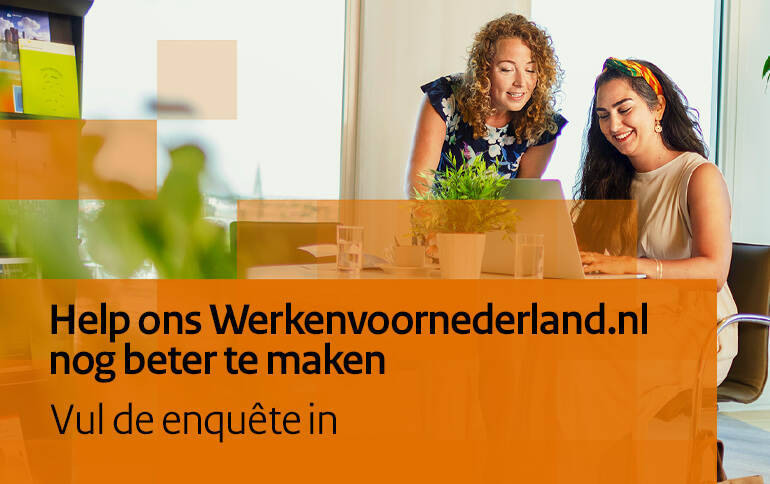 Help ons Werkenvoornederland.nl nog beter te maken. Vul de enquête in.